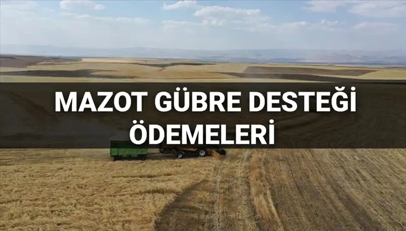 2025 Mazot Gübre Desteği Ödemeleri Sorgulama: Mart Ayı Ne Zaman Yatacak?