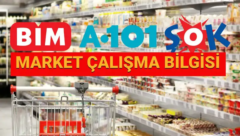 Bayramda Marketler Açık mı? İşte 2025 Çalışma Saatleri!