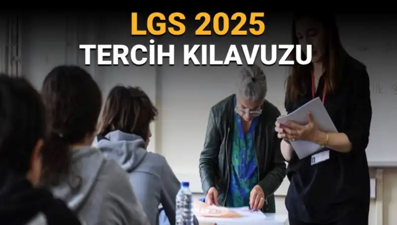 LGS Tercih Tarihleri Açıklandı: Öğrencileri Neler Bekliyor?